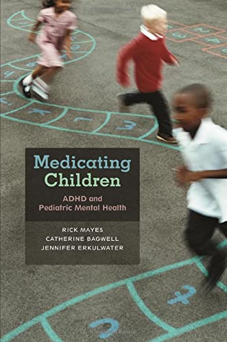 Beispielbild fr Medicating Children : ADHD and Pediatric Mental Health zum Verkauf von Better World Books