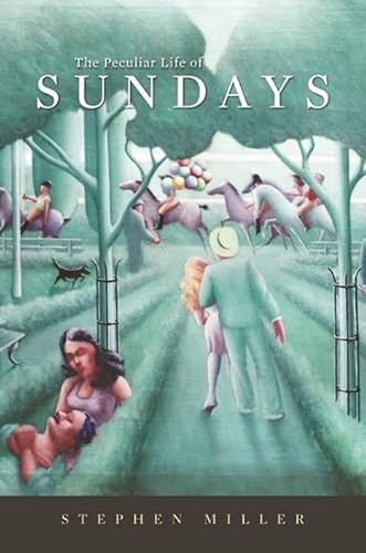 Beispielbild fr The Peculiar Life of Sundays zum Verkauf von Better World Books