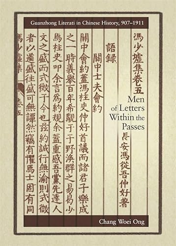 Stock image for Men of Letters within the Passes Guanzhong Literati in Chinese History, 9071911 Harvard East Asian Monographs Harvard East Asian Monographs HUP for sale by PBShop.store US