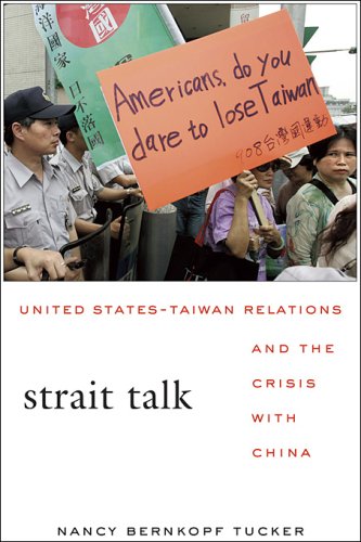 9780674031876: Strait Talk: United States - Taiwan Relations and the Crisis with China: 0