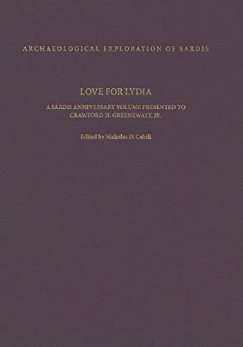 Beispielbild fr Love for Lydia A Sardis Anniversary Volume Presented to Crawford H. Greenewalt, Jr. zum Verkauf von Michener & Rutledge Booksellers, Inc.