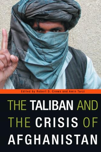 9780674032248: The Taliban and the Crisis of Afghanistan