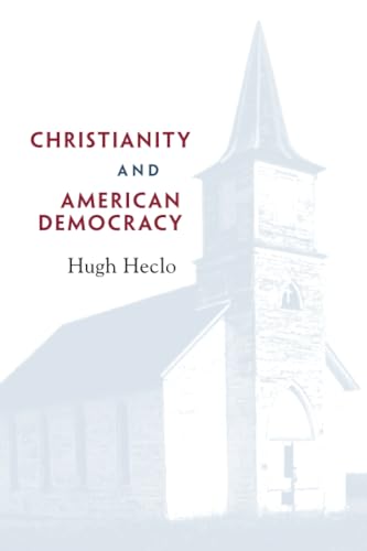 Stock image for Christianity and American Democracy (The Alexis de Tocqueville Lectures on American Politics) for sale by HPB-Red