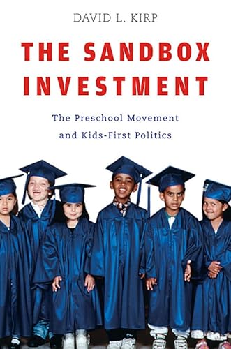 9780674032354: The Sandbox Investment: The Preschool Movement and Kids-First Politics