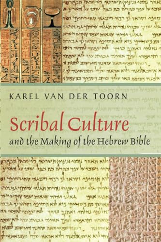Stock image for Scribal Culture and the Making of the Hebrew Bible for sale by Blackwell's
