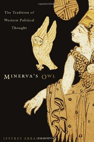 Stock image for Minerva's Owl: The Tradition of Western Political Thought for sale by HPB-Red