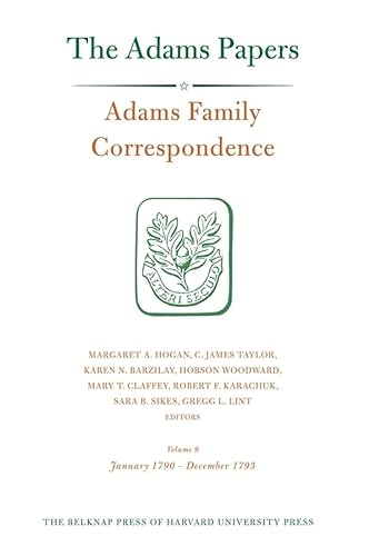 9780674032750: Adams Family Correspondence, Volume 9: January 1790 – December 1793 (Adams Papers)