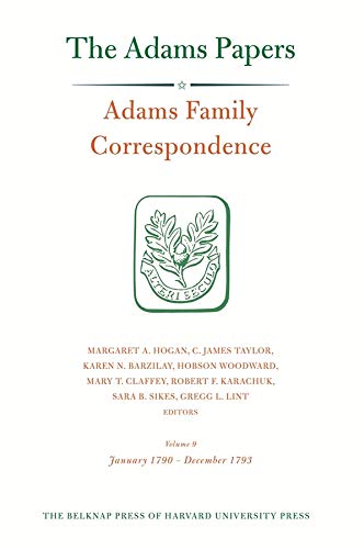 9780674032750: Adams Family Correspondence, Volume 9: January 1790 – December 1793 (Adams Papers)
