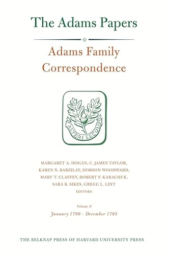 Stock image for Adams Family Correspondence January 1790December 1793 v 9 January 1790December 1793 Vol 9 Adams Papers Adams Family Correspondence for sale by PBShop.store US