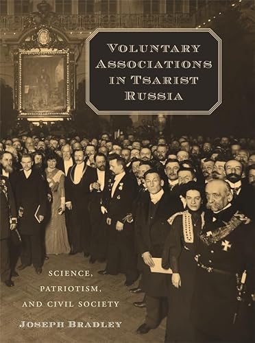 Stock image for Voluntary Associations in Tsarist Russia for sale by Blackwell's