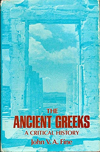 Stock image for The Ancient Greeks: A Critical History for sale by Books of the Smoky Mountains