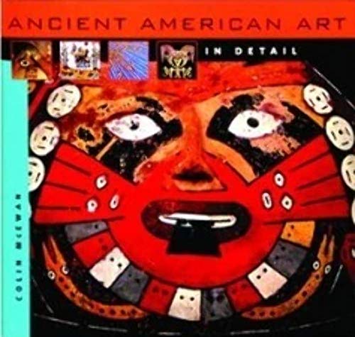 Ancient American Art in Detail