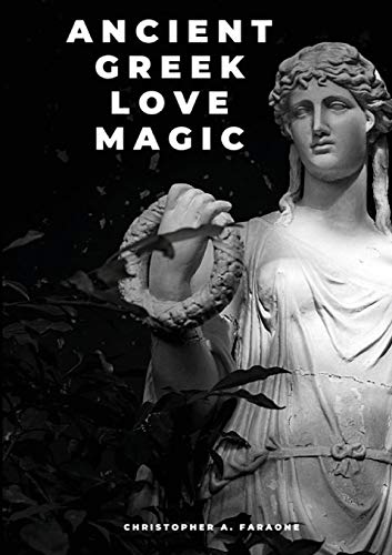 Beispielbild fr Ancient Greek Love Magic zum Verkauf von Better World Books