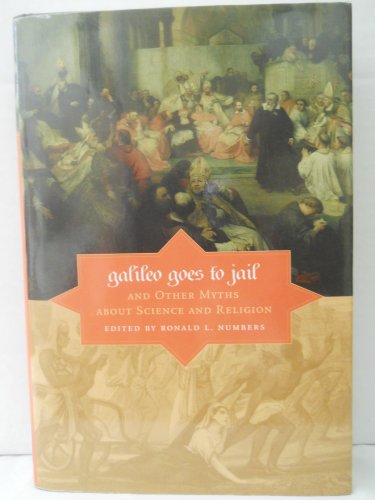 Stock image for Galileo Goes to Jail and Other Myths about Science and Religion for sale by SecondSale