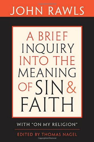 Imagen de archivo de A Brief Inquiry into the Meaning of Sin and Faith: With On My Religion a la venta por Zoom Books Company