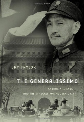 Stock image for The Generalissimo: Chiang Kai-shek and the Struggle for Modern China for sale by Save With Sam