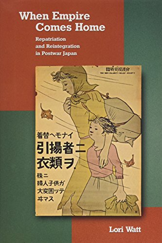 Stock image for When Empire Comes Home - Repatriation and Reintegration in Postwar Japan for sale by PBShop.store US