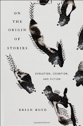 On the Origin of Stories: Evolution, Cognition, and Fiction