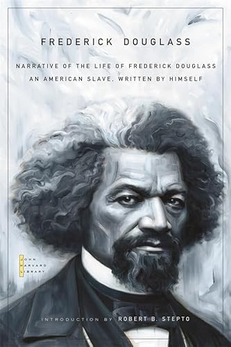 Beispielbild fr Narrative of the Life of Frederick Douglass: An American Slave, Written by Himself (The John Harvard Library) zum Verkauf von HPB Inc.