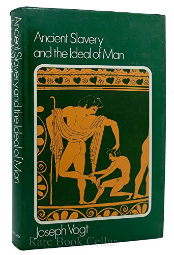 Beispielbild fr Ancient Slavery and the Ideal of Man zum Verkauf von Better World Books