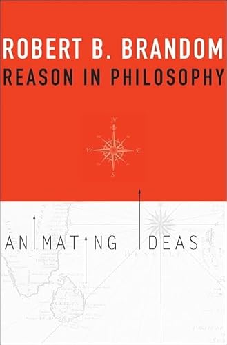 Beispielbild fr Reason in Philosophy: Animating Ideas zum Verkauf von Books From California