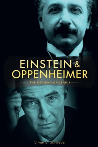 9780674034525: Einstein and Oppenheimer: The Meaning of Genius