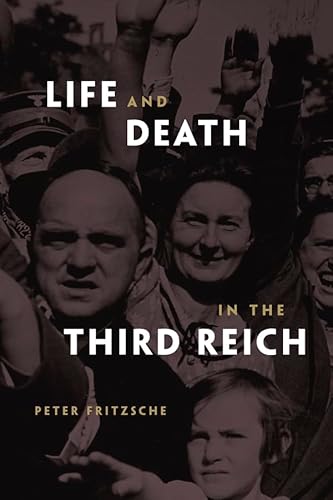 Stock image for Life and Death in the Third Reich for sale by Blackwell's