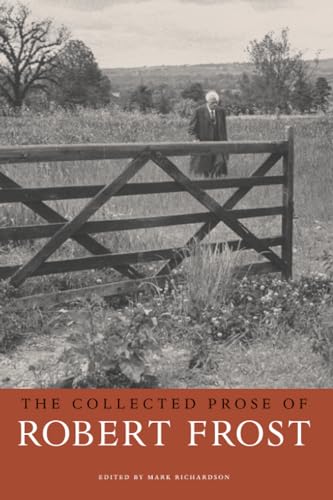 Imagen de archivo de The Collected Prose of Robert Frost a la venta por Blackwell's