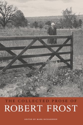 9780674034679: The Collected Prose of Robert Frost