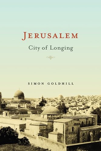 Beispielbild fr Jerusalem: City of Longing zum Verkauf von Books From California