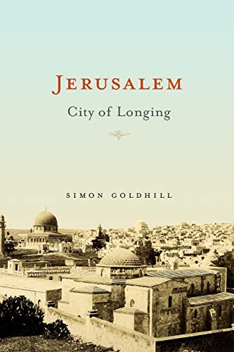 9780674034686: Jerusalem – City of Longing