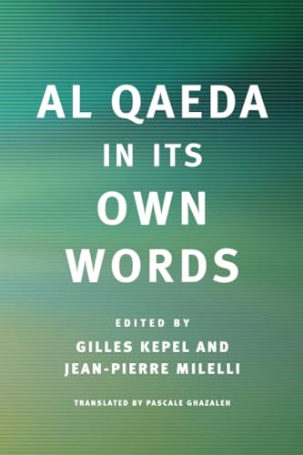 Stock image for Al Qaeda in Its Own Words for sale by Better World Books