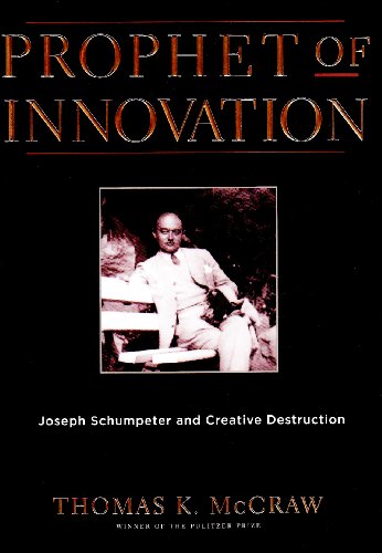 Beispielbild fr Prophet of Innovation : Joseph Schumpeter and Creative Destruction zum Verkauf von Better World Books