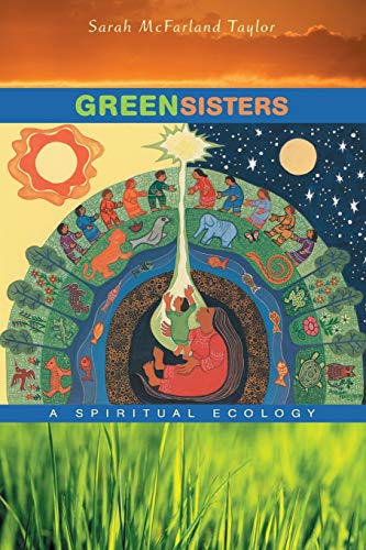 Imagen de archivo de Green Sisters: A Spiritual Ecology a la venta por Gulf Coast Books