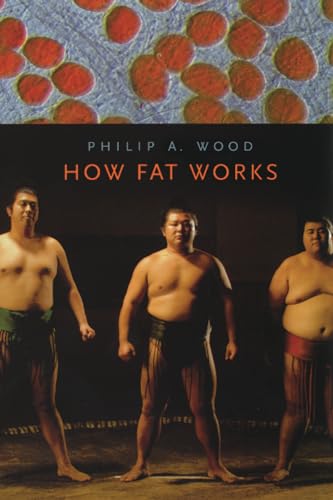 Imagen de archivo de How Fat Works a la venta por SecondSale