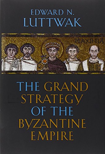 Stock image for The Grand Strategy of the Byzantine Empire for sale by Friends of  Pima County Public Library