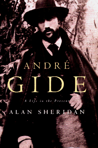 Andre Gide: A Life in the Present