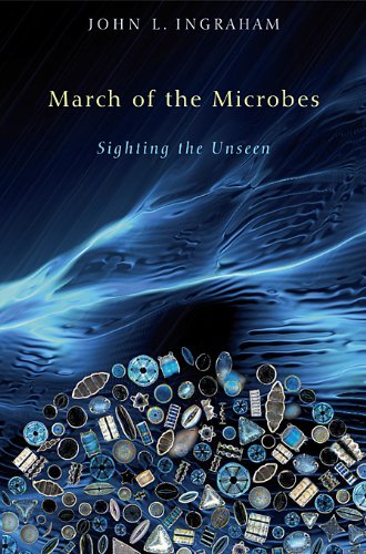 Stock image for March of the Microbes : Sighting the Unseen for sale by Better World Books