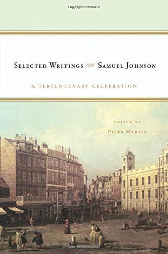 Stock image for Samuel Johnson: Selected Writings: A Tercentenary Celebration for sale by Books of the Smoky Mountains
