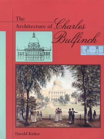 9780674043916: The Architecture of Charles Bulfinch