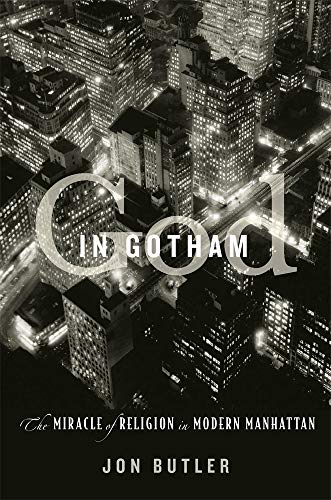 Stock image for God in Gotham: The Miracle of Religion in Modern Manhattan for sale by ZBK Books
