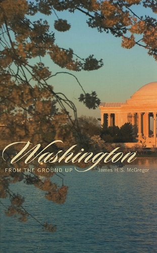 Stock image for Washington from the Ground Up for sale by Wonder Book