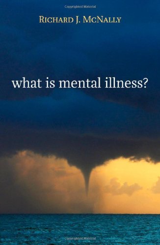 Imagen de archivo de What Is Mental Illness? a la venta por Books of the Smoky Mountains