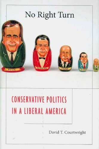 Beispielbild fr No Right Turn: Conservative Politics in a Liberal America zum Verkauf von Books From California