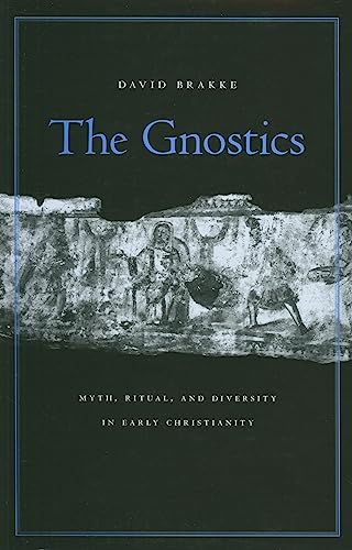 9780674046849: The Gnostics: Myth, Ritual, and Diversity in Early Christianity