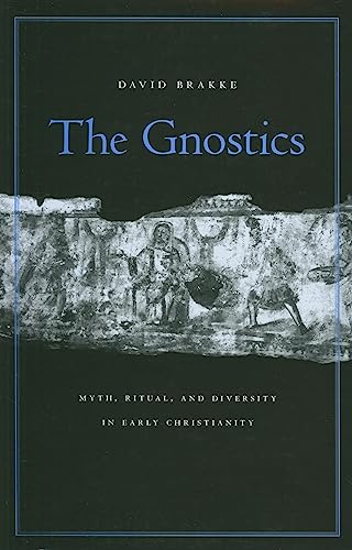 Stock image for The Gnostics: Myth, Ritual, and Diversity in Early Christianity for sale by HPB-Emerald