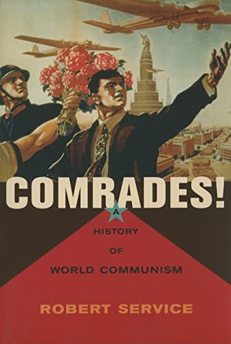 9780674046993: Comrades!: A History of World Communism