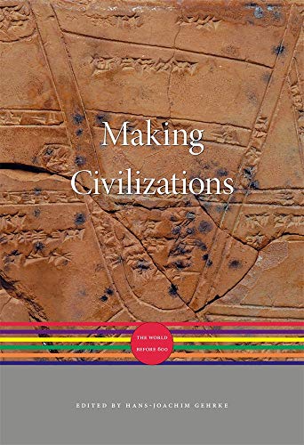 Stock image for Making Civilizations The World before 600 for sale by Revaluation Books