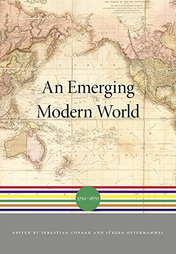 Beispielbild fr An Emerging Modern World: 1750 "1870 (A History of the World) zum Verkauf von Monster Bookshop