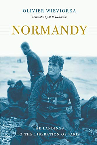 Beispielbild fr Normandy: The Landings to the Liberation of Paris zum Verkauf von HPB-Ruby